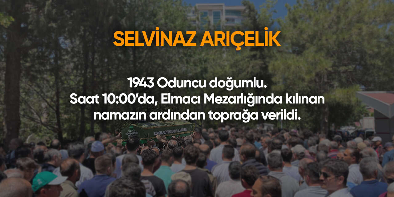 Konya'da bugün vefat edenler | 22 Kasım 2025 13